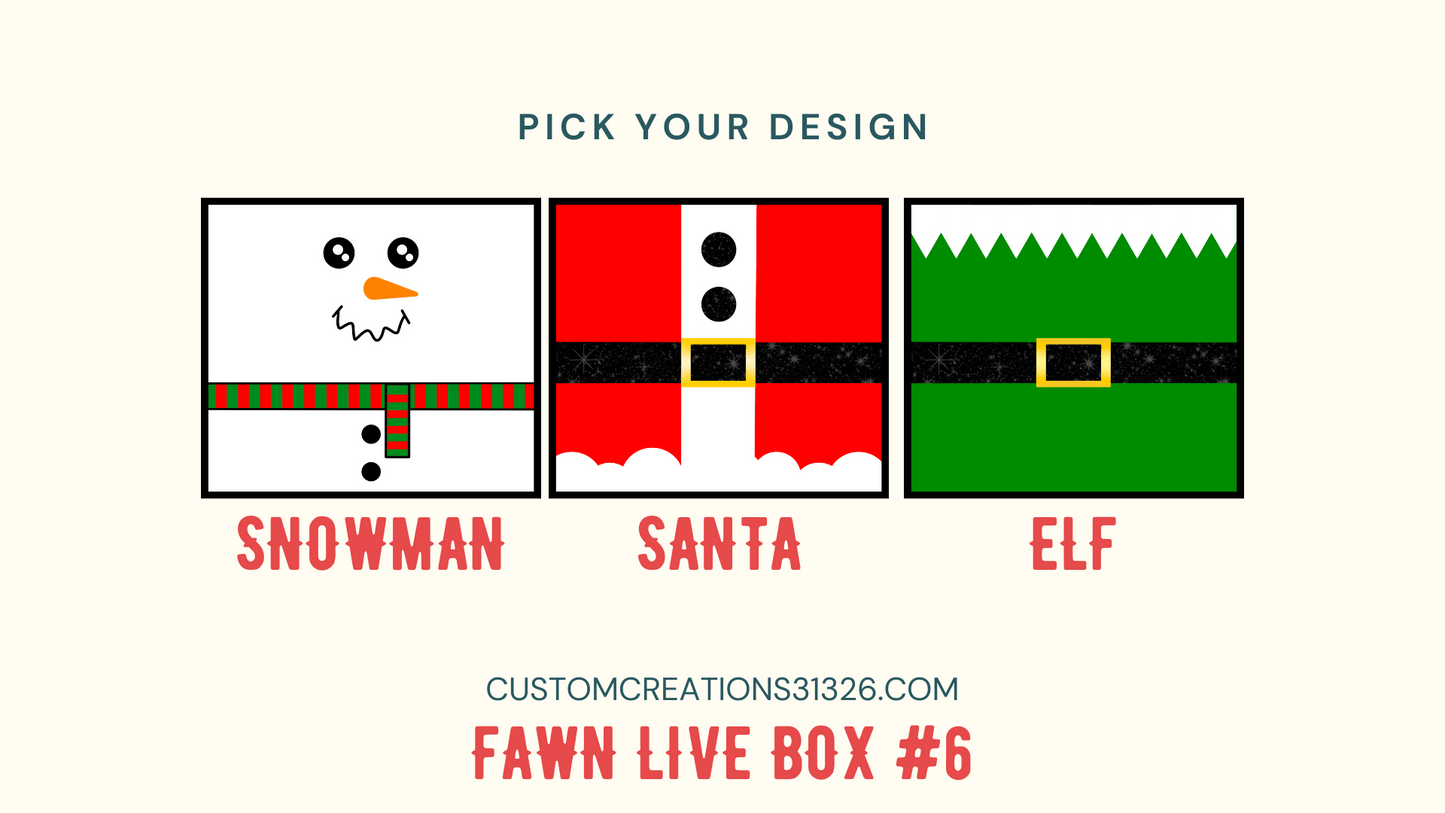 Fawn Live Box #6 (Christmas Time)