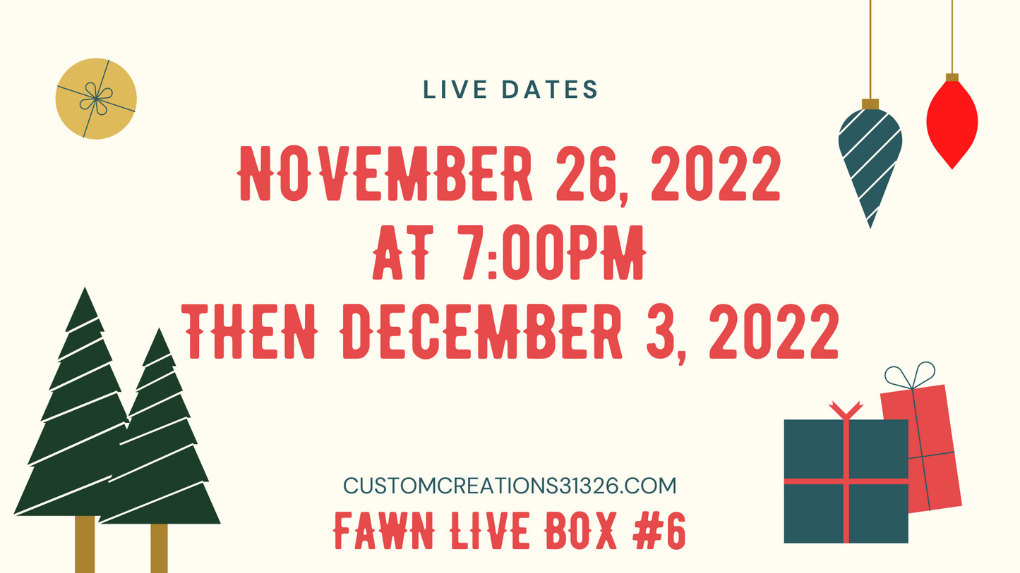 Fawn Live Box #6 (Christmas Time)