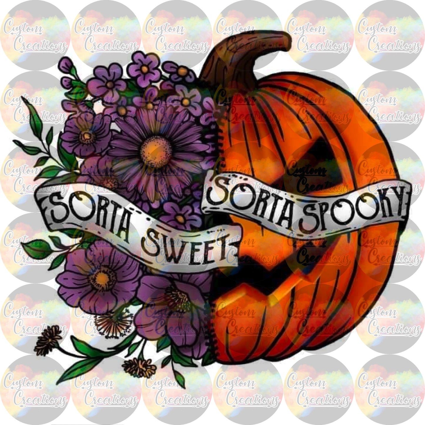 Sorta Sweet Sorta Spooky Sublimation Transfer Ready To Press