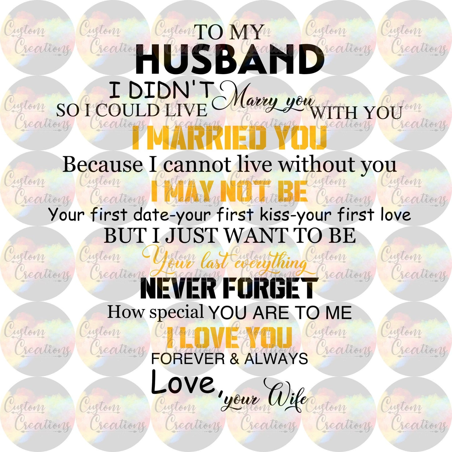 To My Husband I Didn't Marry You So I Could Live With You Quote Digital Download File PNG