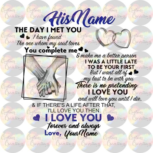 The Day I Met You I Have Found The One Whom My Soul Loves You Complete Me Digital Download File PNG