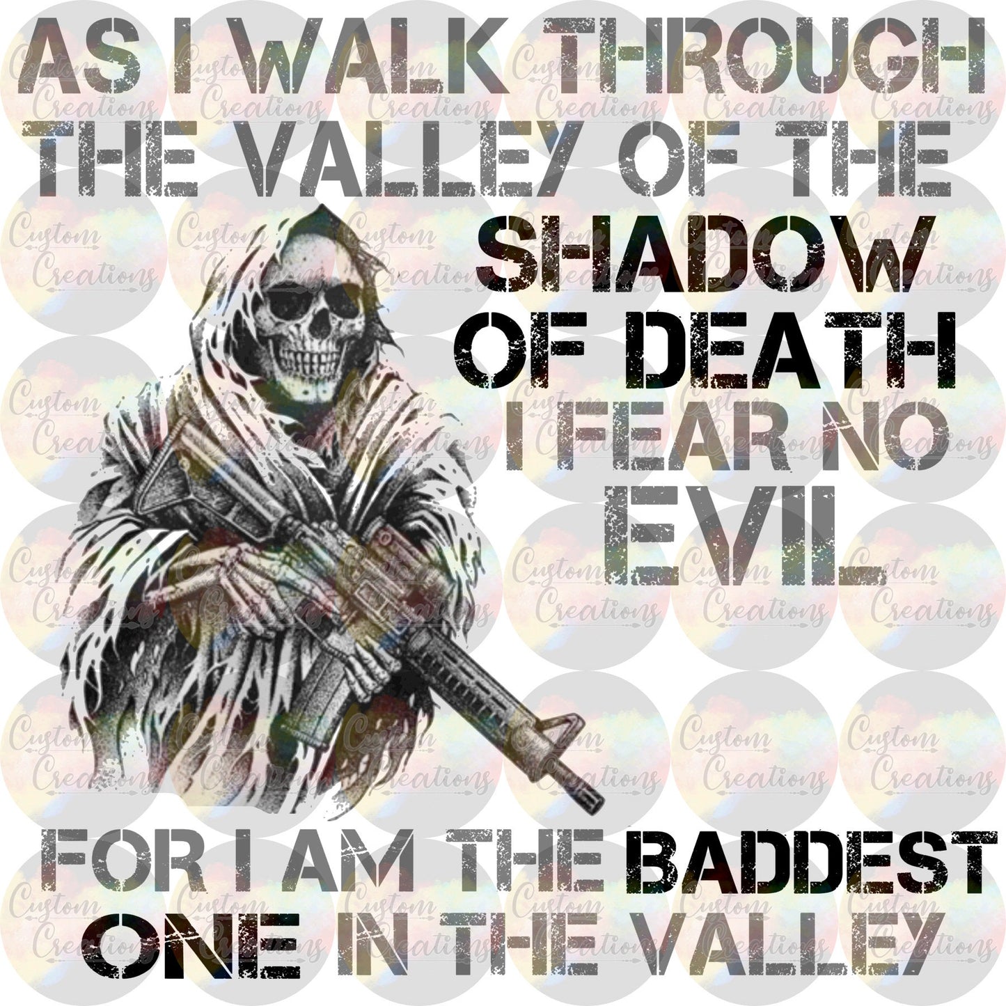 As I Walk Through The Valley Of Death Reaper 3.5" Clear Laser Printed Waterslide