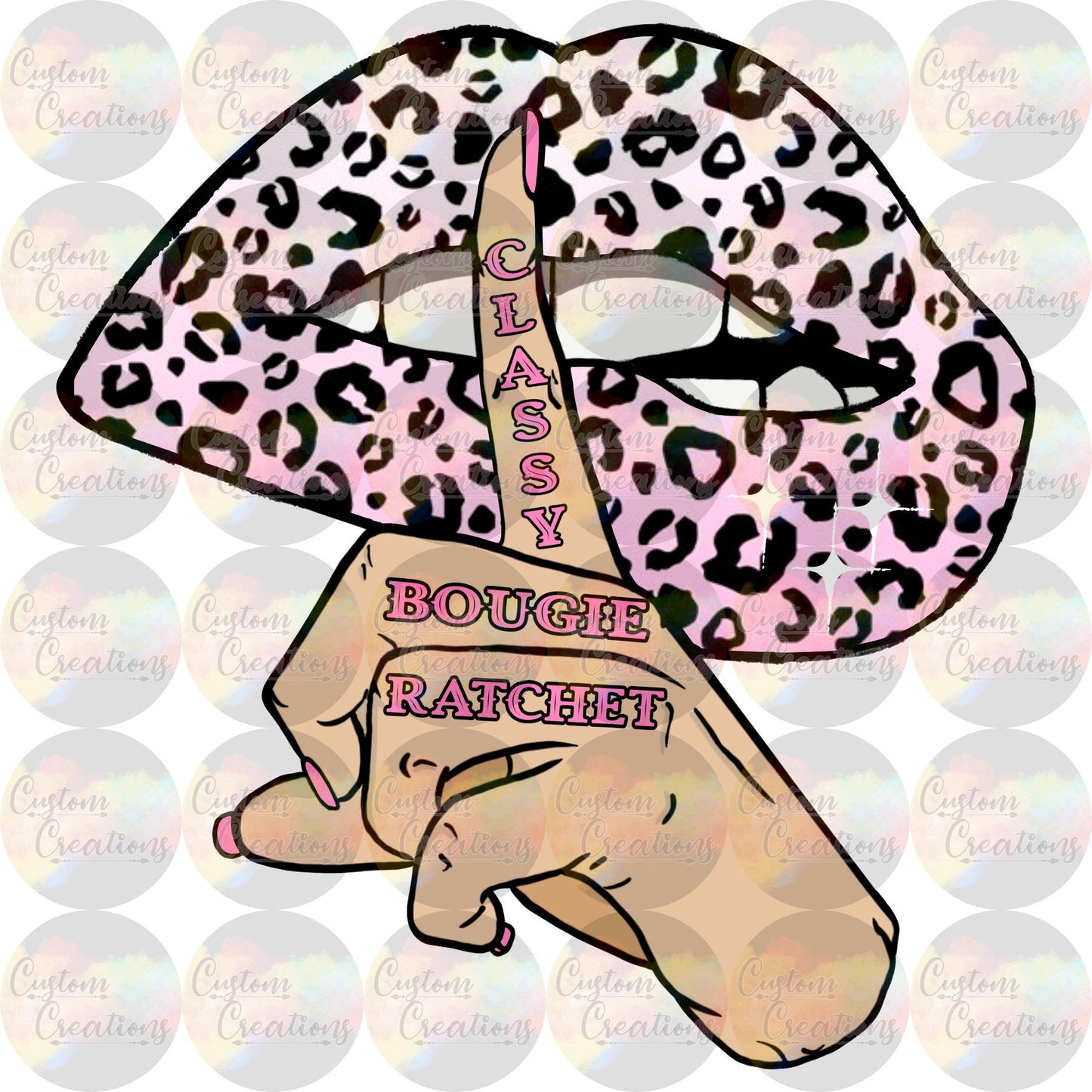 Classy Bougie Ratchet Lips Hand LeopardPNG & JPEG Digital File