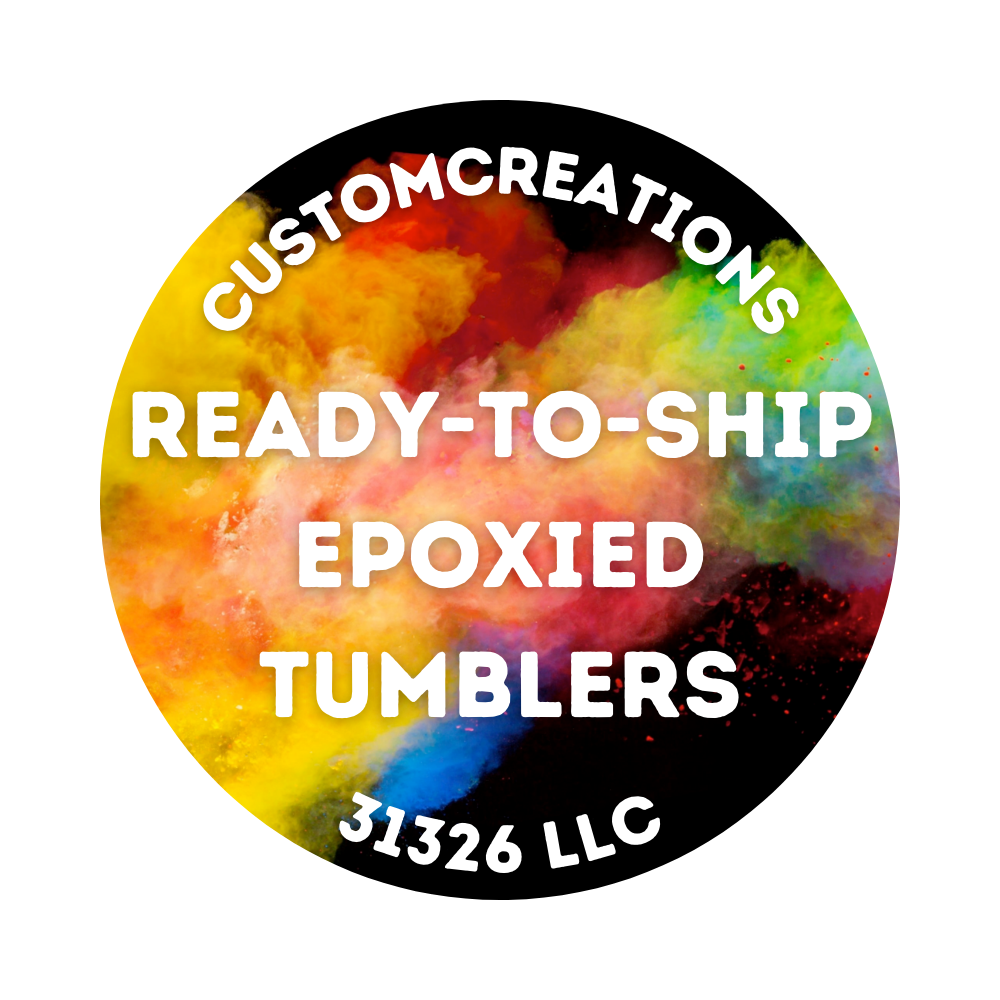 Ready To Ship Epoxied Tumblers