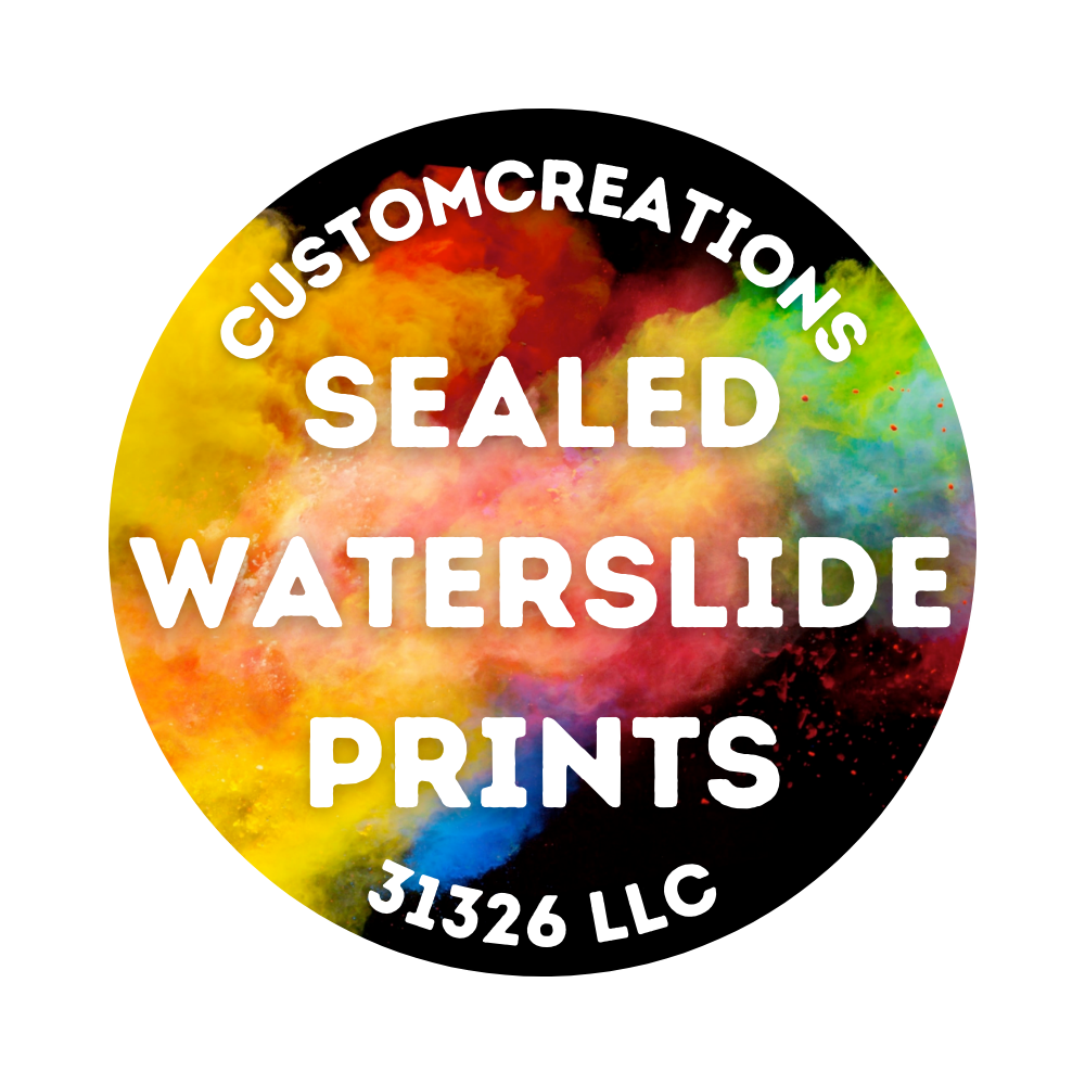 Sealed Waterslide Prints