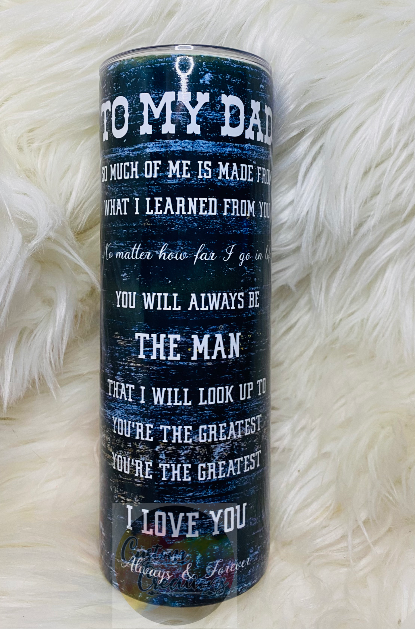 20/30 Ounce Skinny Sublimation Tumbler To My Dad Quote With A Fish and American Flag