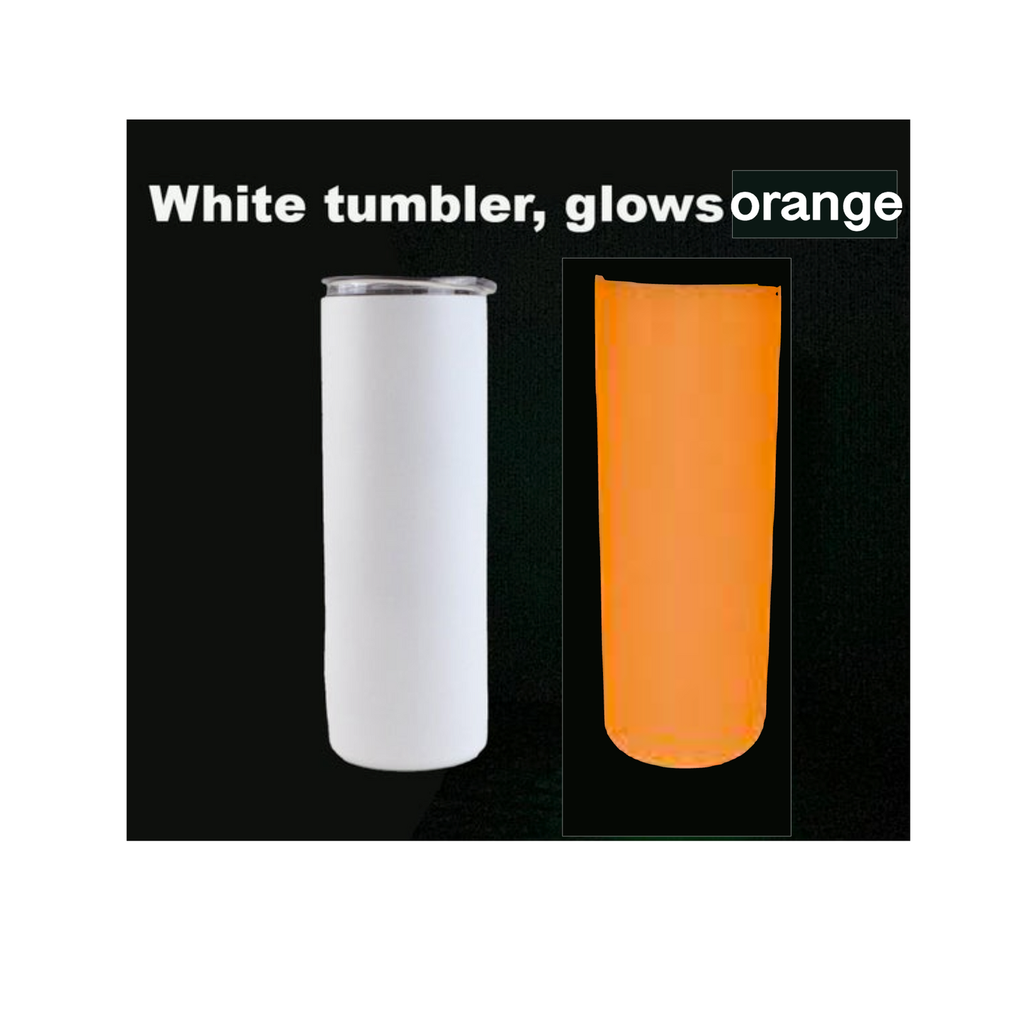 20oz White to Orange Glow Sublimation Straight Non Taper Skinny