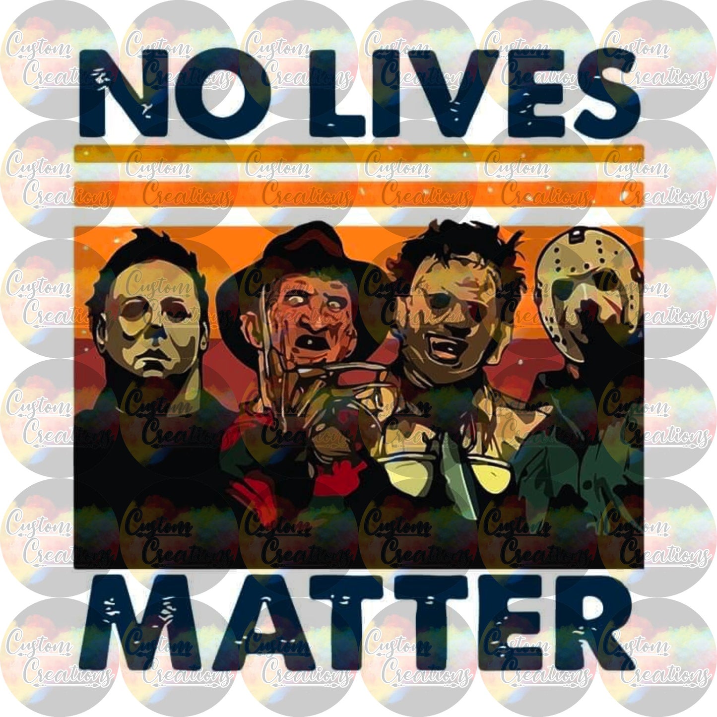 No lives Matter Sublimation Transfer Ready To Press