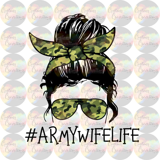 #ArmyWifeLife Messy Bun Military Digital File Download JPEG & PNG