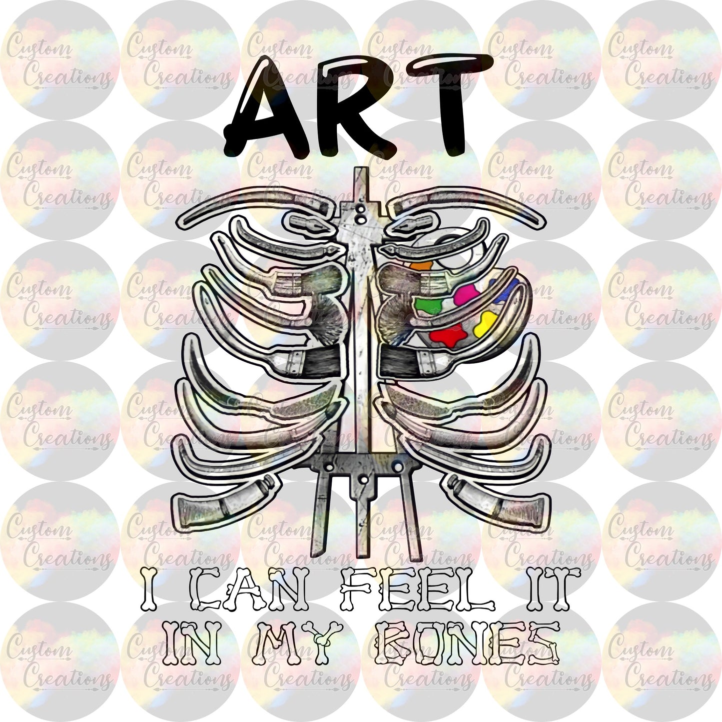Art I Can Feel It In My Bones Ribs Artwork Print Sublimation Transfer Ready To Press
