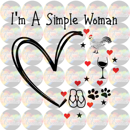 I'm A Simple Woman PNG & JPEG Digital File