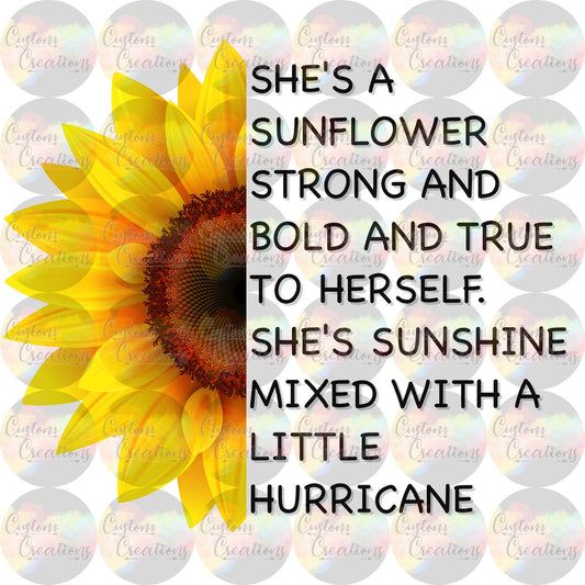 She's A Sunflower Print Sublimation Transfer Ready To Press