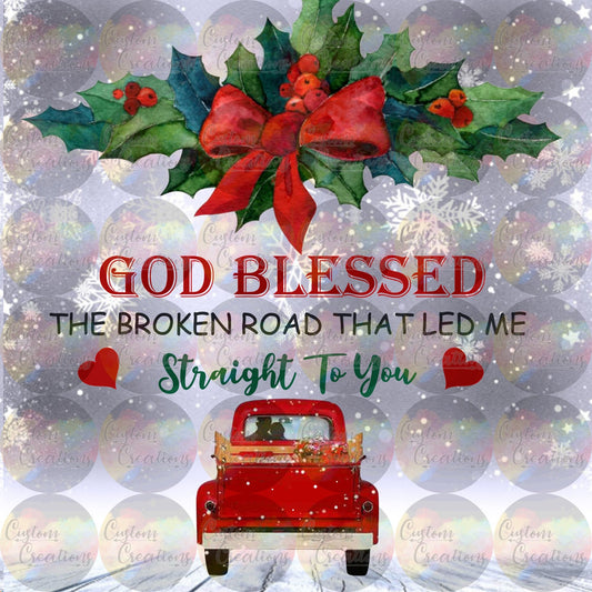 God Blessed The Broken Road That Led Me Straight To You Antique Red Truck Christmas Digital File Download JPEG & PNG