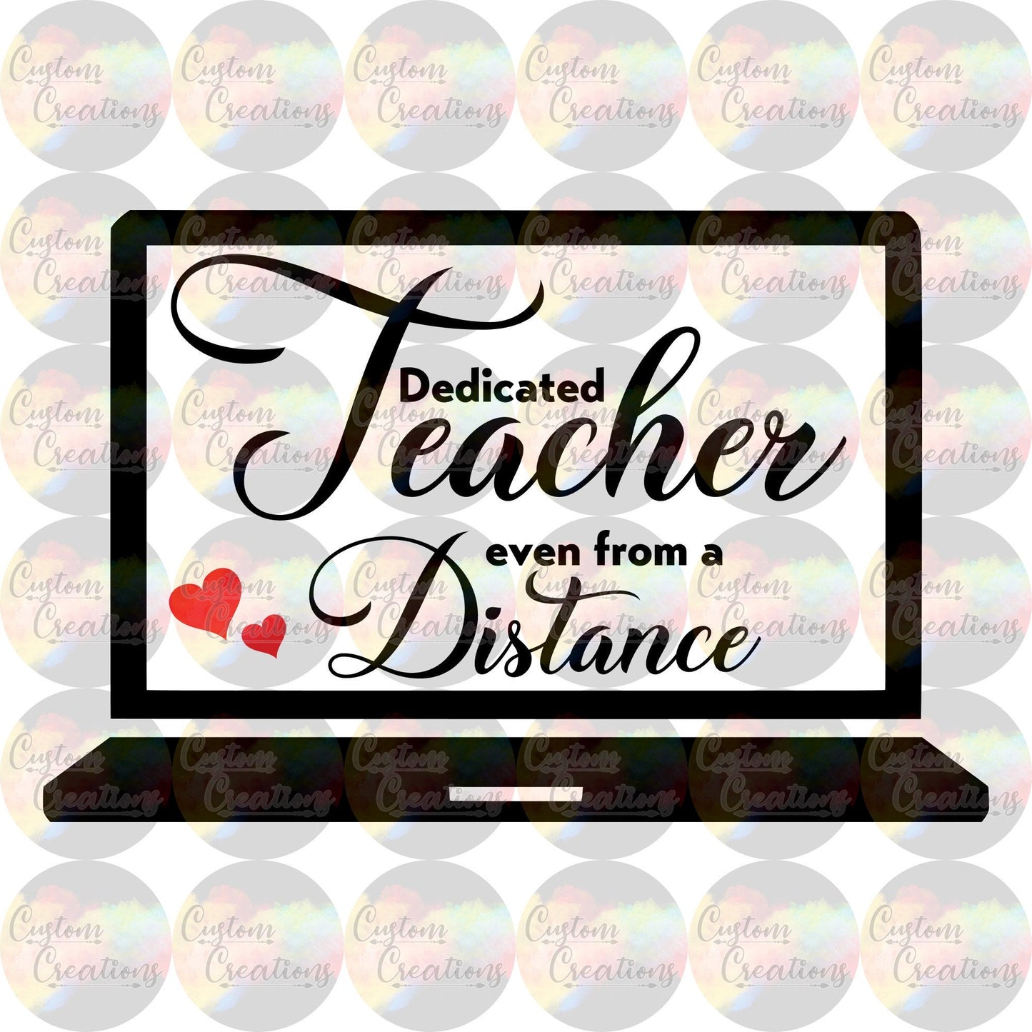 Dedicated Teacher Even From A Distance Digital Download File PNG