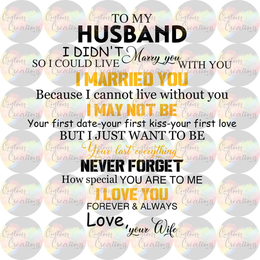 To My Husband I Didn't Marry You So I Could Live With You Quote Digital Download File PNG