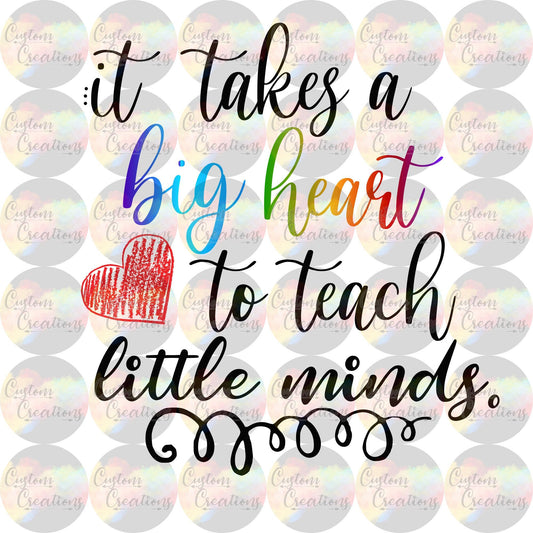 It Takes A Big Heart To Teach Little Minds Digital Download File PNG