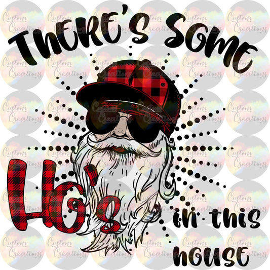 There's Some Ho's In This House 3.5" Clear Laser Printed Waterslide