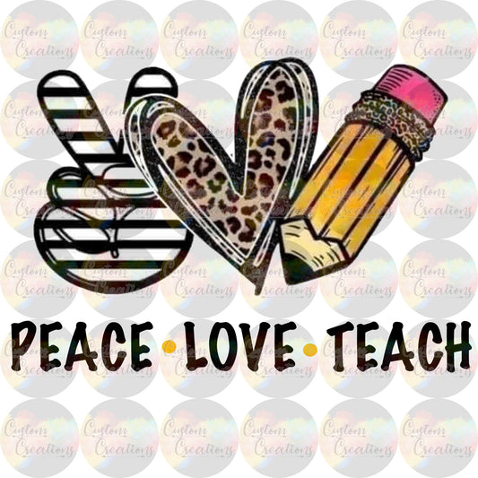 Peace Love Teach Teacher School Pencil 3.5" Clear Laser Printed Waterslide