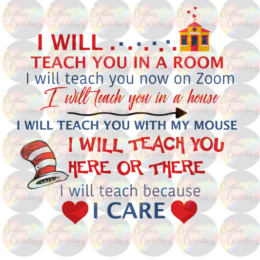 I Will Teach You In A Room I Will Teach You On A Zoom Print Sublimation Transfer Ready To Press