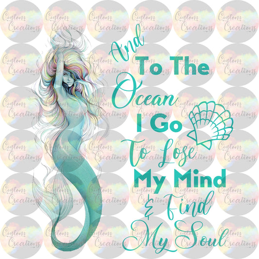 Mermaid And To The Ocean I Go To Lose My Mind And Find My Soul 3.5" Clear Laser Printed Waterslide