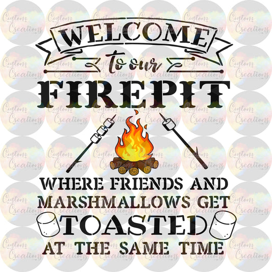 Welcome to Our Fire Pit 3.5" Clear Laser Printed Waterslide