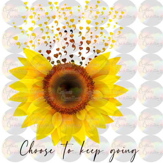 Choose To Keep Going Sunflower Suicide Awareness 3.5" Clear Laser Printed Waterslide