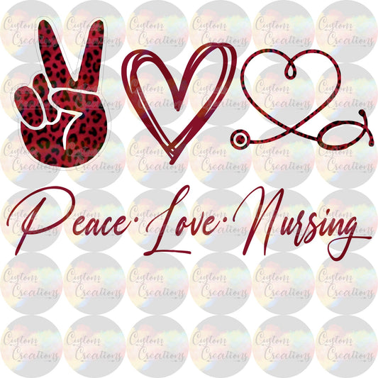 Peace Love Nursing Nurse Medical Print Sublimation Transfer Ready To Press