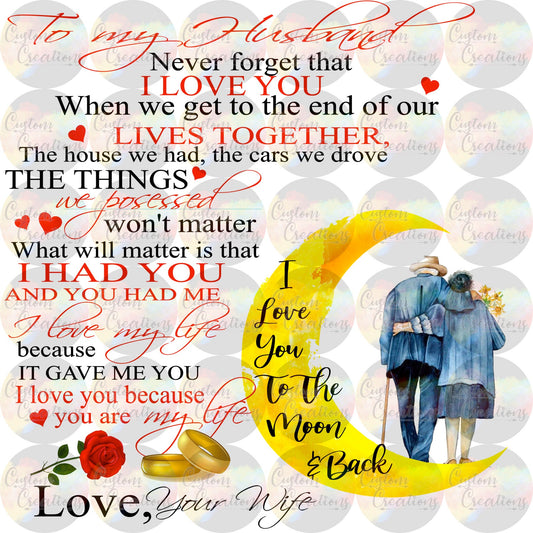To My Husband I Love You To The Moon and Back Sublimation Transfer For Skinny Non Taper Tumbler Ready To Press