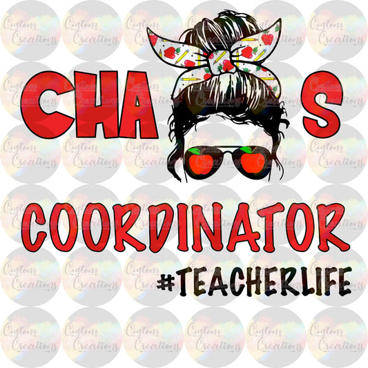 Chaos Coordinator Teacher Life School Apple Student Print Sublimation Transfer Ready To Press