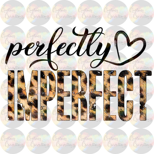 Perfectly Imperfect Print Sublimation Transfer Ready To Press