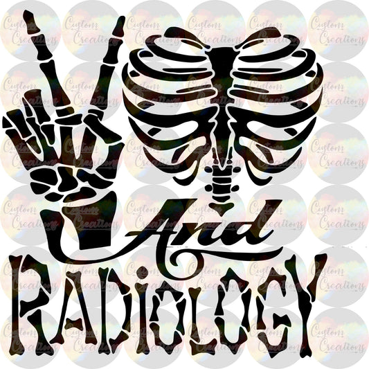 Peace Love Radiology Print Sublimation Transfer Ready To Press