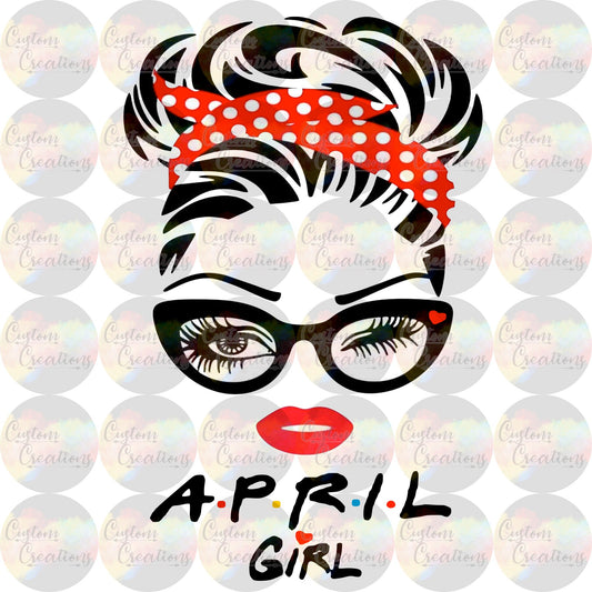 April Girl Glasses Wink Bandana Friends Font Head Messy Bun Print Sublimation Transfer Ready To Press