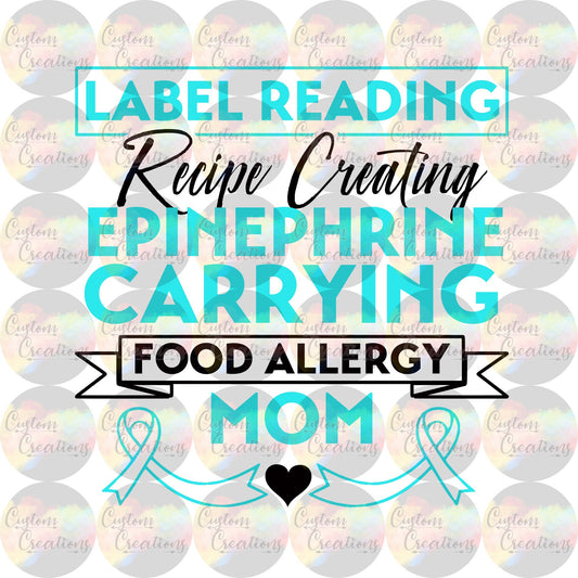 Label Reading Recipe Creating Epinephrine Carrying Food Allergy Mom Print Sublimation Transfer Ready To Press