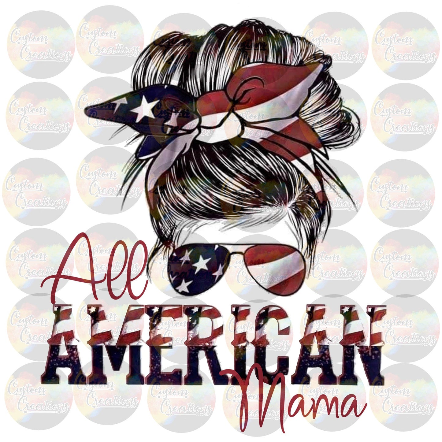 All American Mama Flag Momma Mom Life Red White Blue Digital Download PNG File