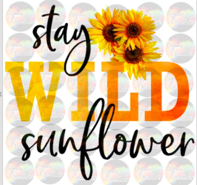 Stay Wild Sunflower Bright Yellow PNG and JPEG  Digital Download