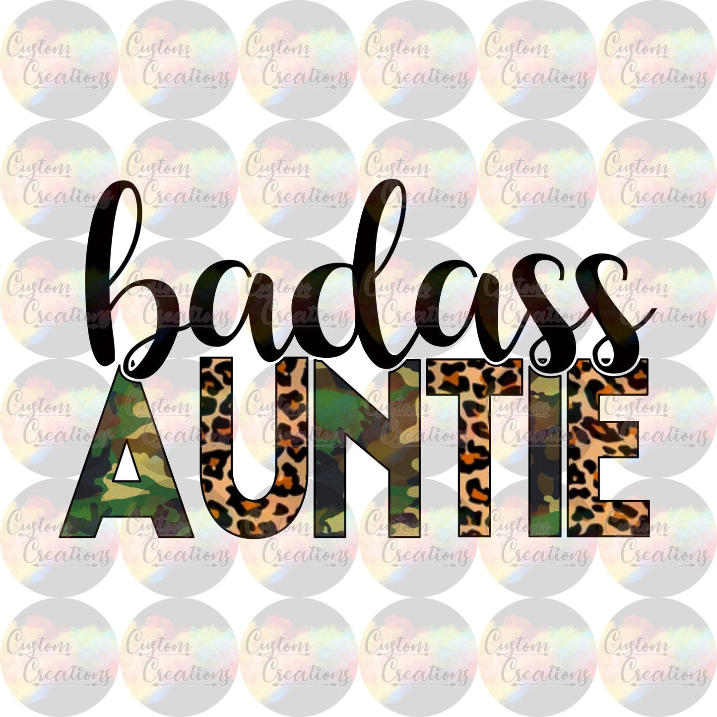 Badass Auntie Camouflage and Cheetah Print 3.5" Clear Laser Printed Waterslide