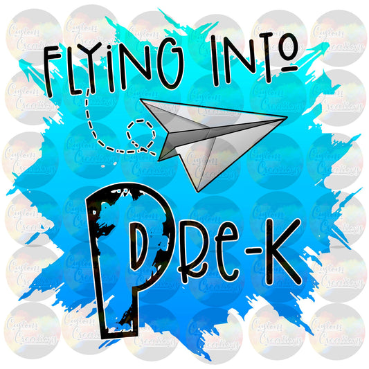 Flying into Pre K Pre School Teaching Digital Download File PNG JPEG