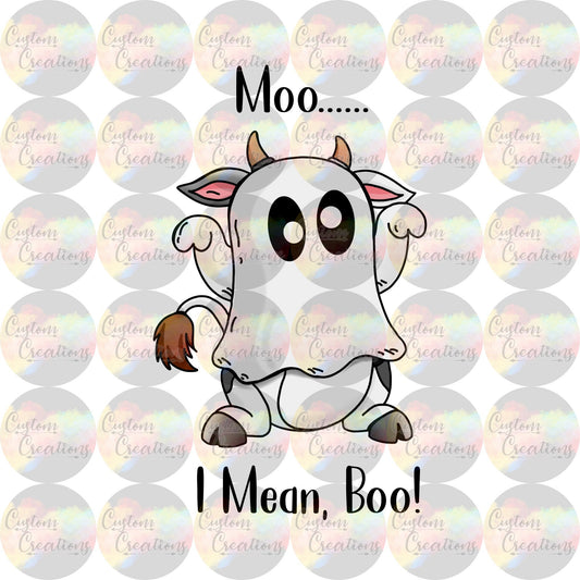 Moo I Mean Boo Funny Ghost Halloween Print Sublimation Transfer Ready To Press