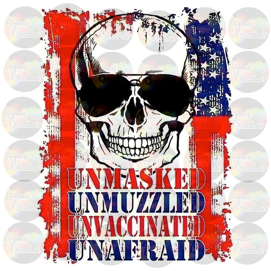 Unmasked Unmuzzled Unafraid Flag Skull Red White Blue Freedom America Print Sublimation Transfer Ready To Press