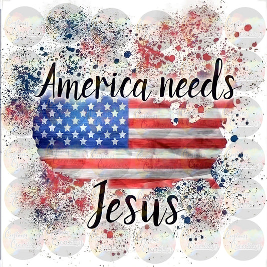 America Needs Jesus Patriotic USA Red White Blue Digital File