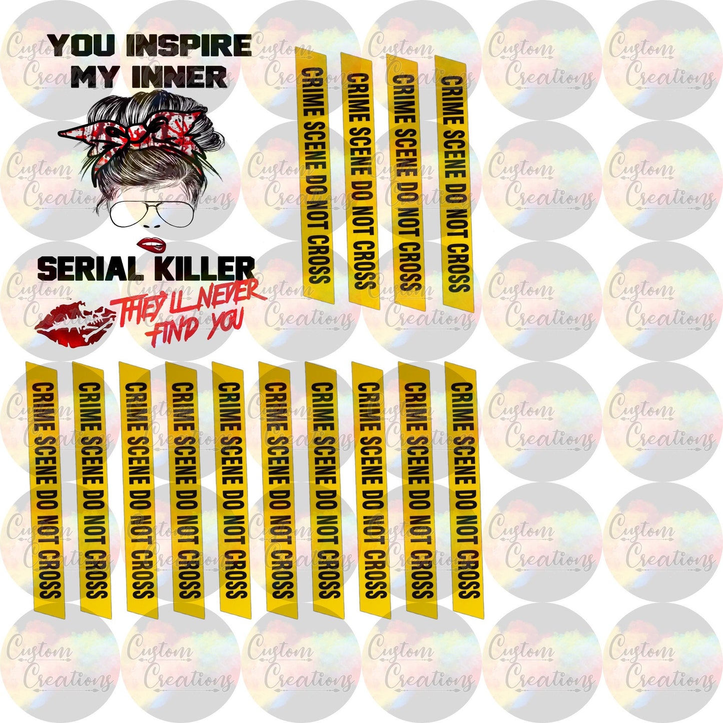 You Inspire My Inner Serial Killer Live Box Print Lips With Caution Tape Print 3.5" PRINTED ON WHITE Laser Printed Waterslide