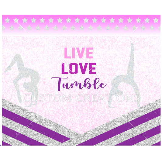 Live Love Tumble Glitter Gymnastics Flip Acrobat Girl Sublimation Transfer For Skinny Non Taper Tumbler Ready To Press 9.50" x 8.25"